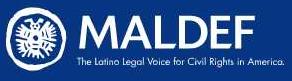 MALDEF - Mexican American Legal Defense and Educational Fund