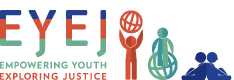 EYEJ: Empowering Youth, Exploring Justice