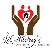 Lil Audrey Safe Place Foundation 