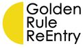 Golden Rule ReEntry