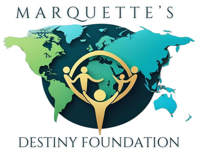 Marquette's Destiny Foundation Faith-based 501(c)(3) Nonprofit
